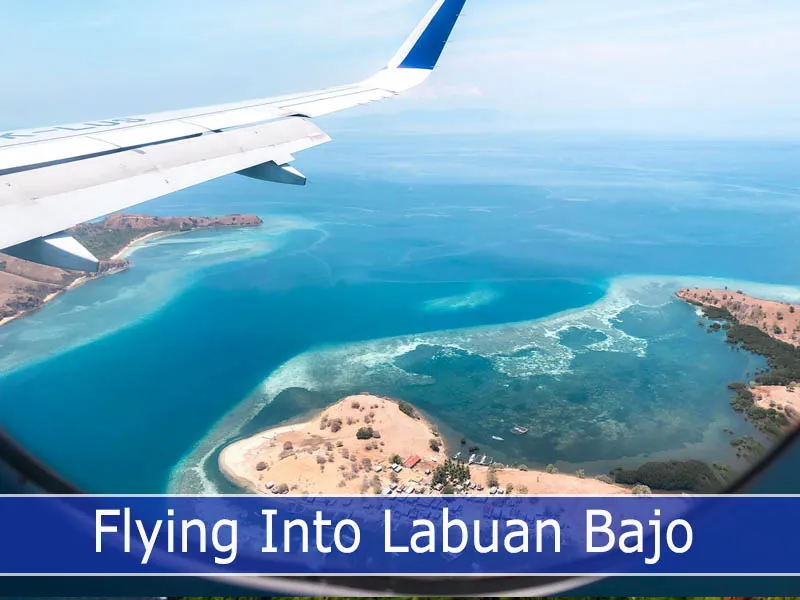 Flying into Labuan Bajo