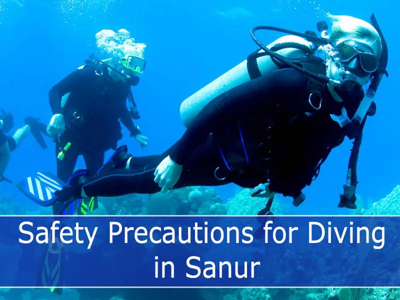 Safety Precautions for Diving in Sanur